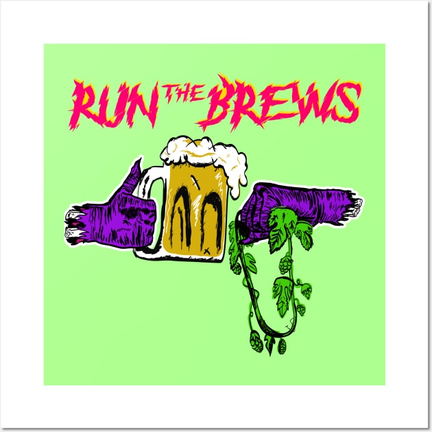 RUN the BREWS Wall Art by HopNationUSA